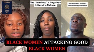 Black Women Attacking Good Black Women