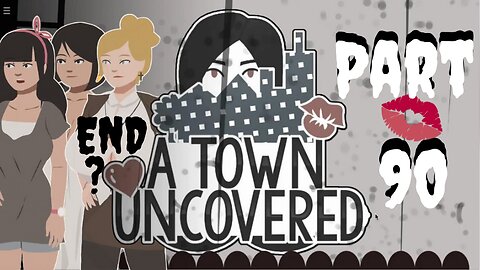 Making Amends | A Town Uncovered - Part 90 (Mrs S&J #8 & Director Lashely #25 (END?))