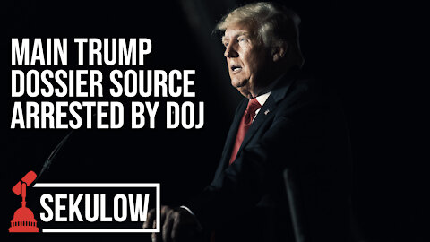 Main Trump Dossier Source Arrested by DOJ