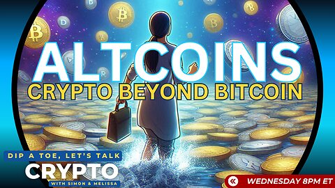 Crypto Beyond Bitcoin: Exploring the World of Altcoins! | EP45 Dip A Toe, Let's Talk Crypto!