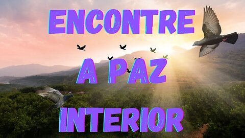 🙏🏼 🔥 SELEÇÃO DE SALMOS: Encontre a PAZ Interior 🔥 🙏🏼