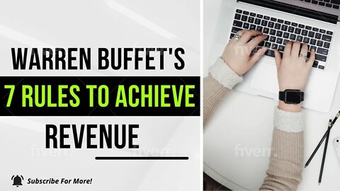 8 Warren Buffets 7 Rules to achieve 30 revenue per year 1