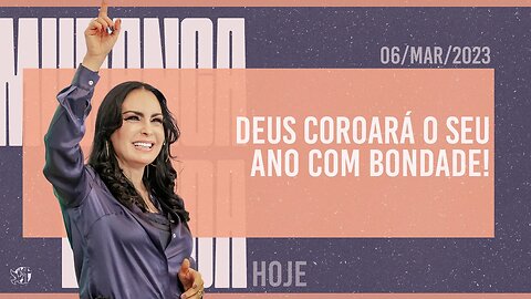 Deus coroará o seu ano com bondade! || Mudança de Vida Hoje