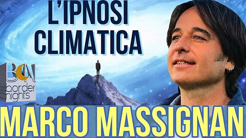 L'IPNOSI CLIMATICA - MARCO MASSIGNAN