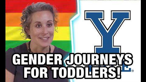 Yale Quietly Hides Vid Pushing Toddlers' 'Gender Choice' After Being Called Out Online