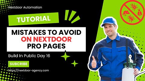 Avoid these Mistakes on Nextdoor Pro Pages - Build in Public Day 16