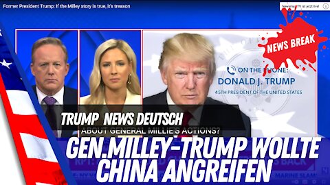 News Break - General Milley bezichtigt Trump.