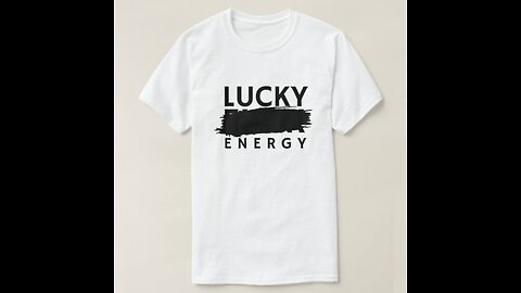 Lucky energy t-shirt