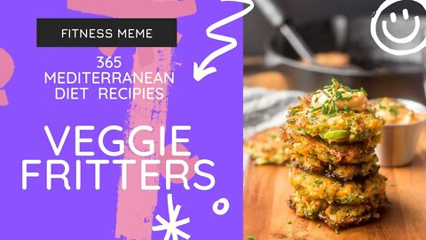 Fitness Diet | Veggie Fritters - 58/365 - Mediterranean Diet