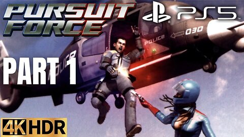 Pursuit Force Gameplay Walkthrough Part 1 | PS5 | 4K (No Commentary Gaming)