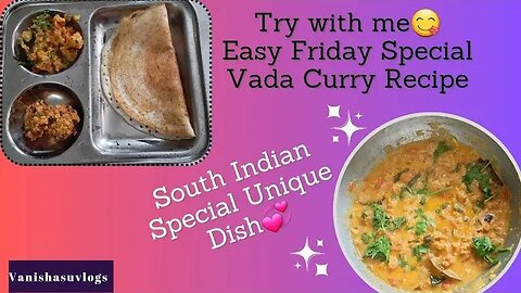 Try this Yummy Vadacurry to your Morning Breakfast!! #வடகறி #వడకూర #ವಡೆಸಾರು #vanishasuvlogs