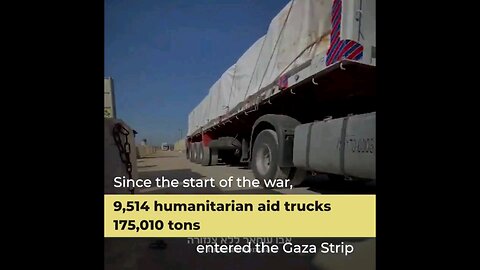 Almost 10,000 Aid trucks got into Gaza. Apartheid? Genocide? I don't think so!