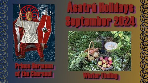 Asatru Holidays - September 2024 - Prince Hermann | Winter Finding