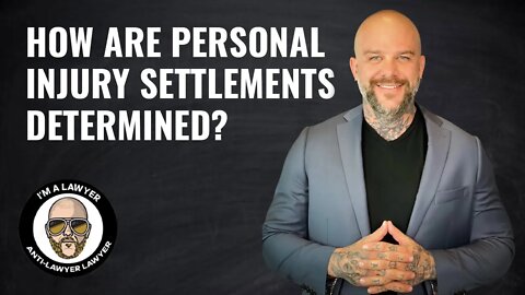 How are personal injury settlements determined?