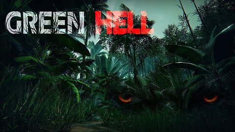 "LIVE" Lets try to survive the Amazon in "Green Hell"