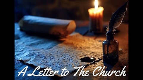 E52 Letter to the Churches and Us