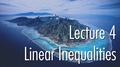 Lecture 4: Linear Inequalities