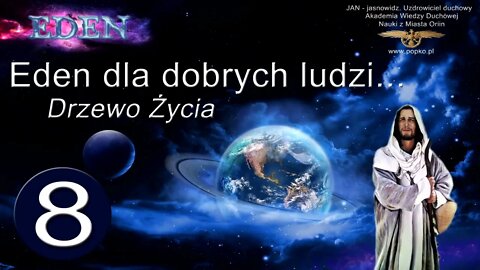 Eden dla dobrych ludzi 8 Medytacja Drzewo Życia