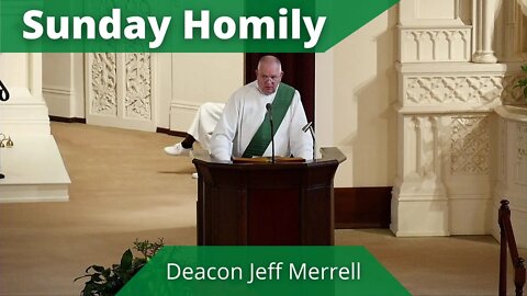 Homily for the Sixth Sunday in Ordinary Time - Deacon Jeff Merrell