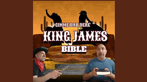 Gimme Dat Dere King James Bible