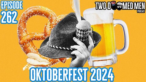 Episode 262 "Oktoberfest 2024"