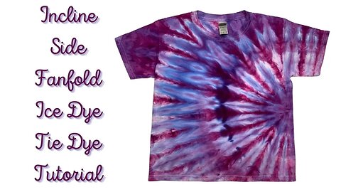 Tie-Dye Designs: Incline Side Fan Fold Ice Dye "The Flower Shirt"