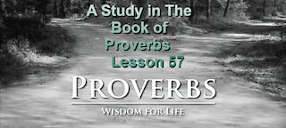 Proverbs, Lesson 57, on Down to Earth But Heavenly Minded Podcast