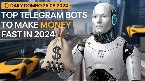 💸 Daily Combo 25.08.2024 | Top Telegram Bots to Make Money FAST in 2024! |