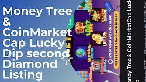 Money Tree & CoinMarketCap Lucky Dip second Diamond Listing