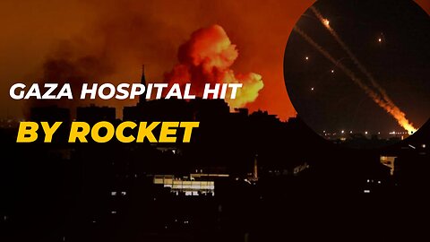 Gaza Hospital Hit By Rocket Meant For Israel