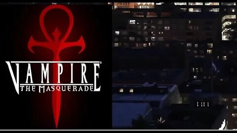 Vampire The Masquerade: Chicago By Night - Episode 2 Setting Sail