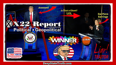 🇺🇸 📢 X22 Report Excellent Breakdown of the President Trump/Harris Debate ⋆˙⟡ Trump Told the Truth & Kamala's "Special" Earrings Lied!