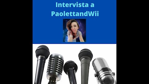 Ep.34 – Intervista a PaolettandWii [canale molto interessante]