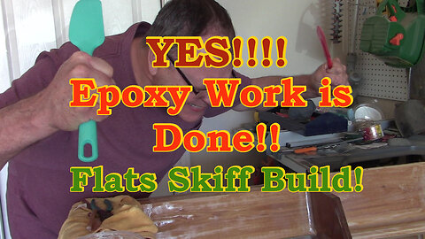 Finally! Epoxy Work is DONE! - Flats Skiff Boat Build.