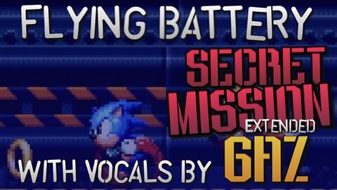 “Secret Mission” Flying Battery Zone - Sonic 3 PARODY song w. Vocals