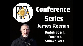 FKN Conference Series: James Keenan | Uintah Basin, Portals & Skinwalkers