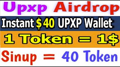 【 Airdrop Token UPXP 】Ganhe 40 Token UPXP no registro grátis | Ganhe Por Ref 2100 Token | Crypto