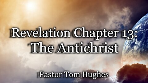 Revelation 13: The Antichrist