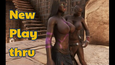 Conan Exiles, new play thru, Bouncing, Busty, Boobs, breast expansion