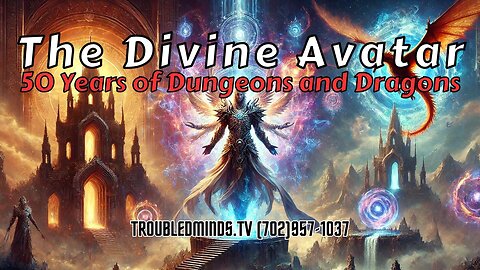 The Divine Avatar - 50 Years of Dungeons and Dragons