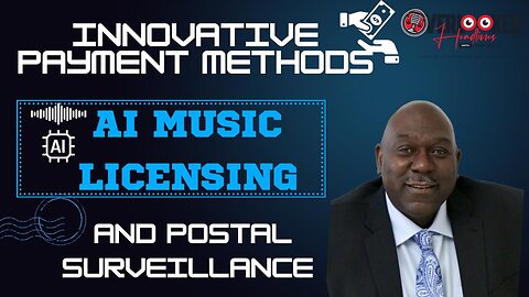 Innovative Payment Methods, AI Music Licensing, and Postal Surveillance Unveiled