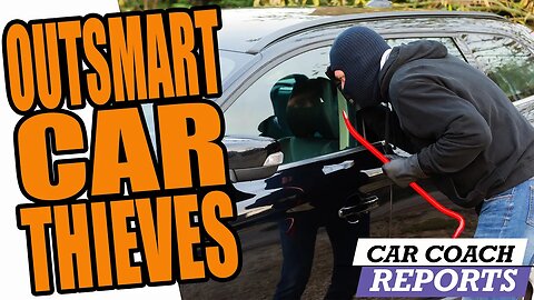 How to Outsmart Car Thieves and Keep Your Vehicle Safe