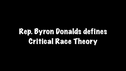 Byron Donalds educates Steve Cohen on CRT