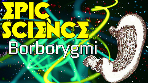 Stuff to Blow Your Mind: Epic Science: Borborygmi