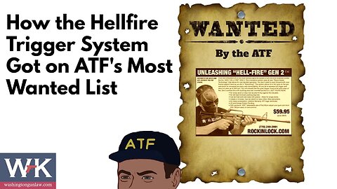 How the Hellfire Trigger System Got on ATF's Most Wanted List