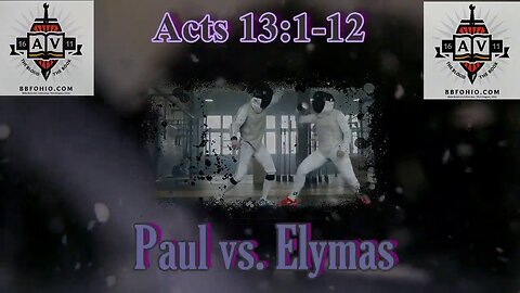 069 Paul vs. Elymas (Acts 13:1-12) 1 of 2