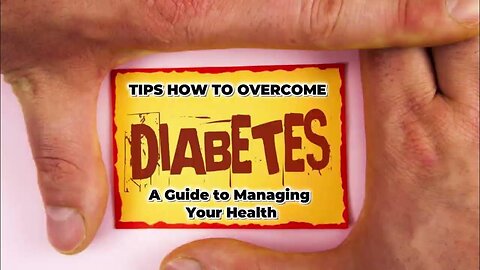 Understanding Diabetes: A Guide to Managing Your Health