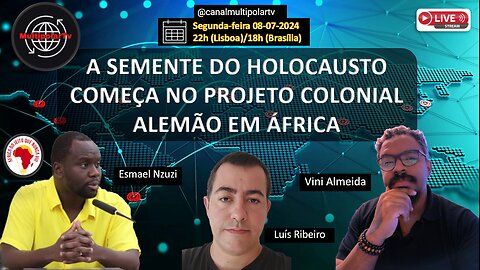 Esmael Nzuzi e Vini Almeida - Sementes do Holocausto na Namíbia