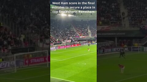 West Ham score in the final minutes to secure a place in cup final #shorts #westham