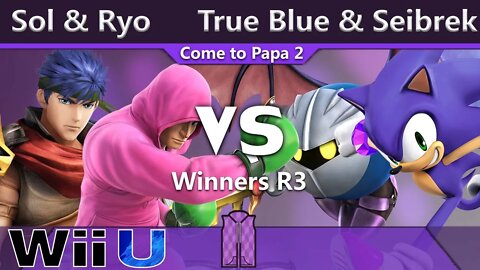 Noble|Sol & Noble|Ryo vs. True Blue & Seibrek - Wii U Doubles Winners R3 - CTP2